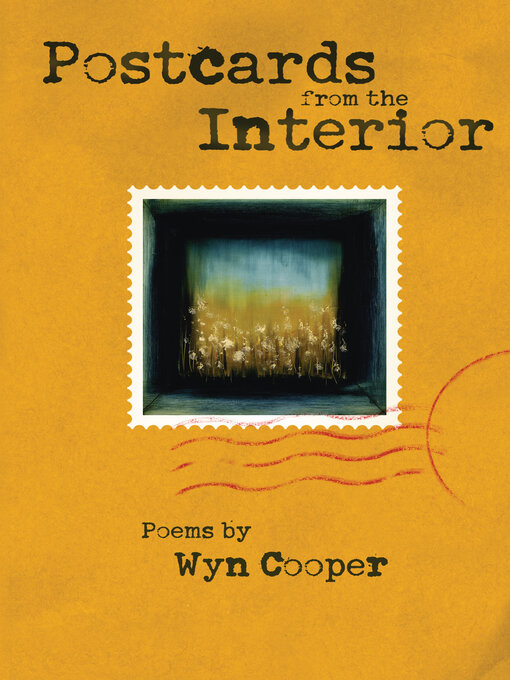 Title details for Postcards from the Interior by Wyn Cooper - Available